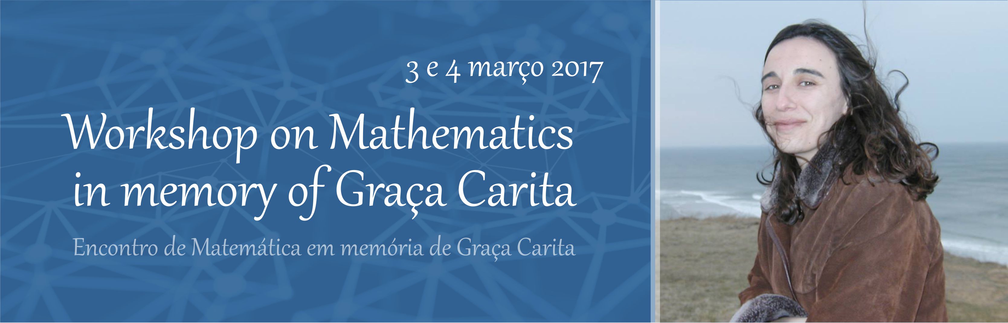 Workshop on Mathematics in memory of Graça Carita